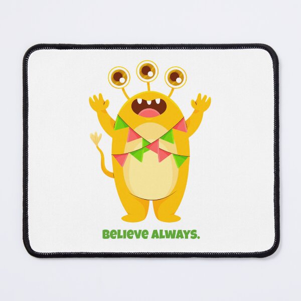 Item preview, Believe Always Monster designed and sold by mcraft studio.