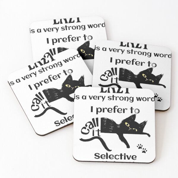 Item preview, Lazy is a strong word, I prefer selective participation cat designed and sold by JossDesign15.