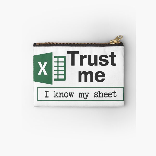 Item preview, Trust Me I Know My Sheet Spreadsheet Pun designed and sold by BrownHorse90s.