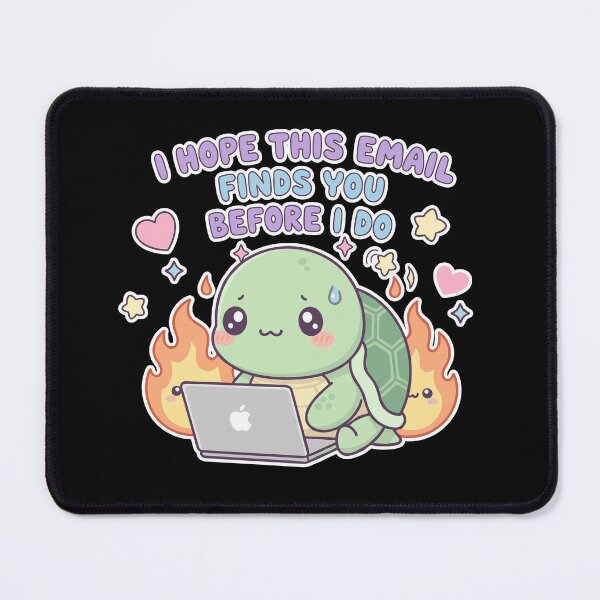 Item preview, I Hope This Email Finds You Before I Do – Funny Stressed Turtle designed and sold by TavellynArt.