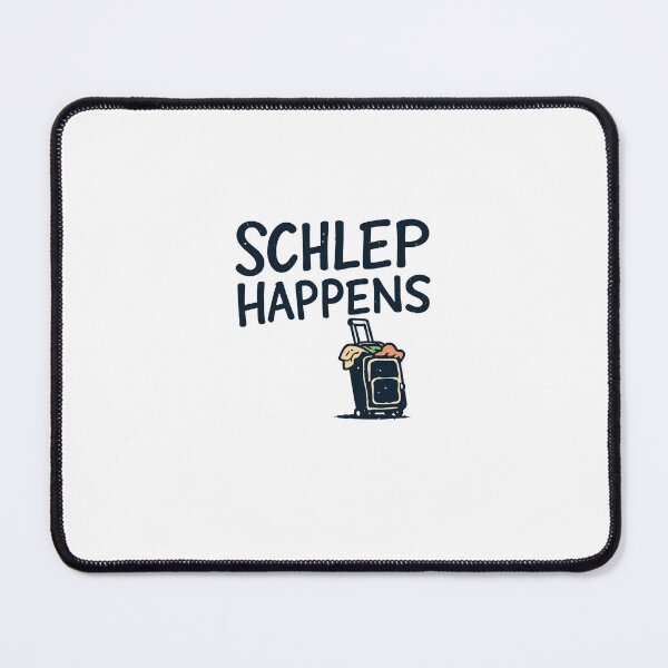 Item preview, Schlep Happens designed and sold by Thank-HaShem.