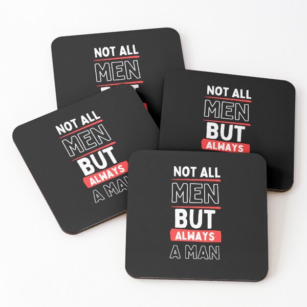 Item preview, Not All Men but always a man designed and sold by Restless Mortal.