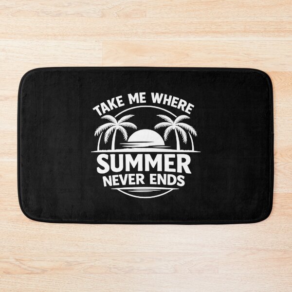 Item preview, Take Me Where Summer Never Ends,beach life designed and sold by CloudyPress.