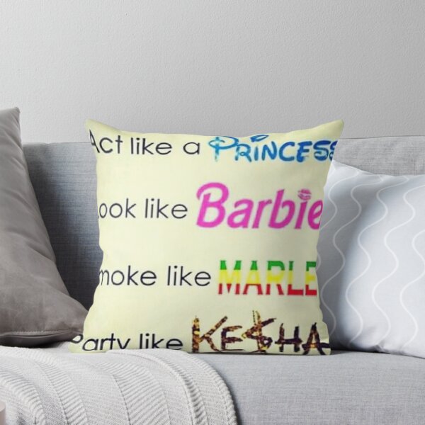 Item preview, act like a princess look like barbie smoke like marley and party like kesha designed and sold by EigengrauART.