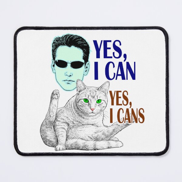 Item preview, Funny Neo Matrix Cat Yes I Cans Wordplay designed and sold by ChR-oman.