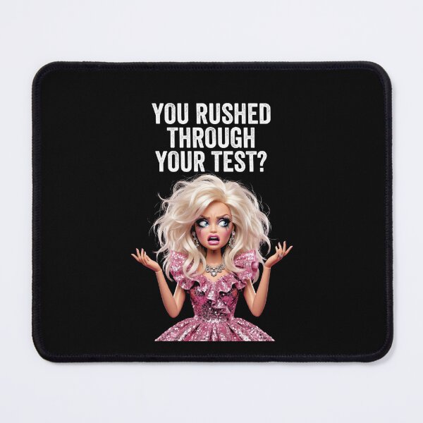 Item preview, You+Rushed+Through+Your+Test? Student+Exam+Humor designed and sold by SofenArt.