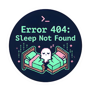 Artwork thumbnail, Error 404 Sleep Not Found Programmer Humor Sticker by PuddlePixels