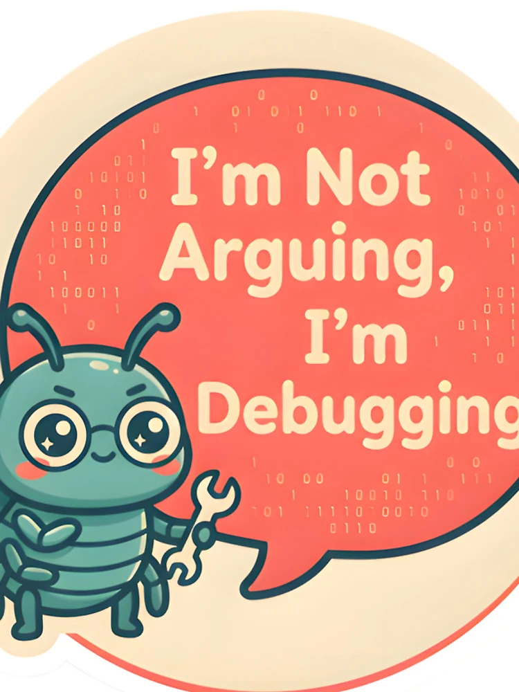 Thumbnail 4 of 4, iPhone Case, I'm Not Arguing I'm Debugging Developer Sticker designed and sold by PuddlePixels.