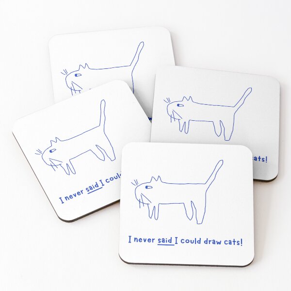Item preview, I never said I could draw cats! designed and sold by Chris Eggleton PhotoArt.