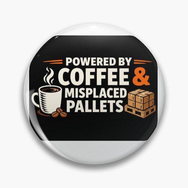 Item preview, Powered By Coffee And Misplaced Pallets Funny Warehouse T-Shirt | Logistics Humor designed and sold by KeeganDykes.
