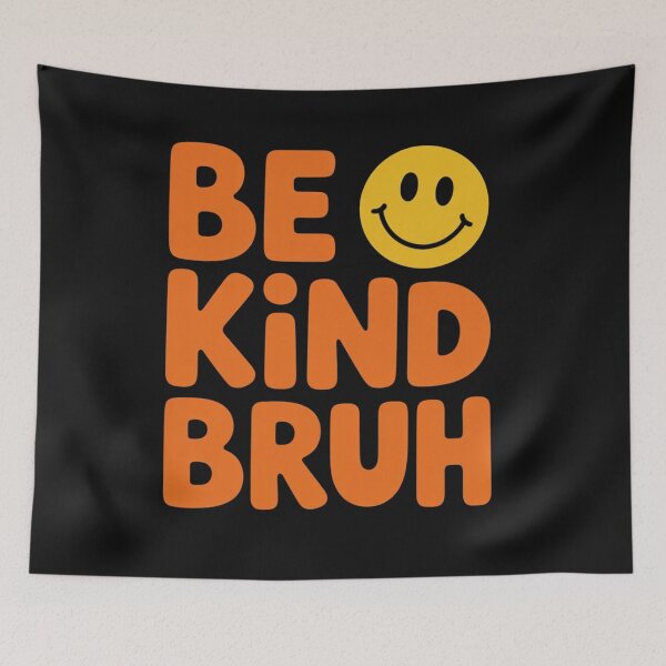 Item preview, Be Kind Bruh Funny Positive Quote Minimalist Aesthetic Design designed and sold by NatArtSA.