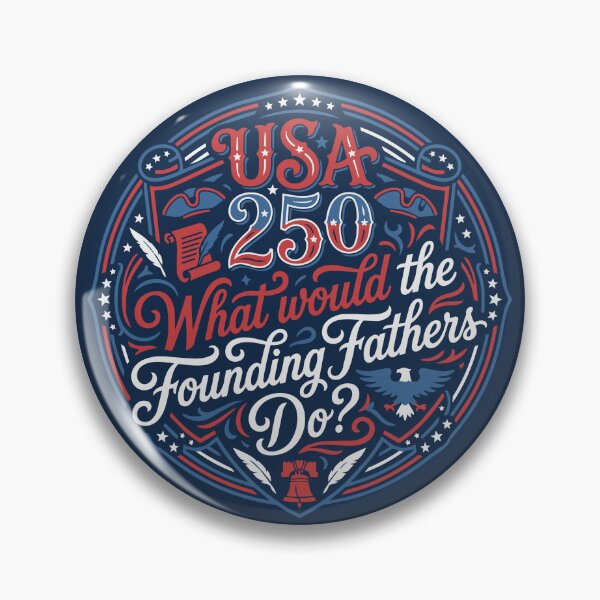 Item preview, USA 250 Founding Fathers What Would They Do? designed and sold by AntiqueImages.