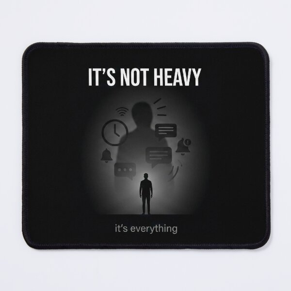 Item preview, It's Not Heavy It's Everything designed and sold by apex.vibe.