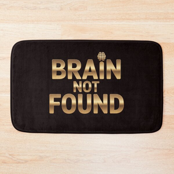 Item preview, Brain Not Found.  Funny Sarcastic Quote. Bold Minimal Typography Humor Design designed and sold by Aarvya Fashion Club ( A.F.C ).