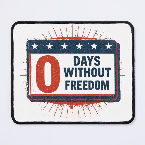 Item preview, Zero Days Without Freedom – USA Meme designed and sold by KapiPrint.