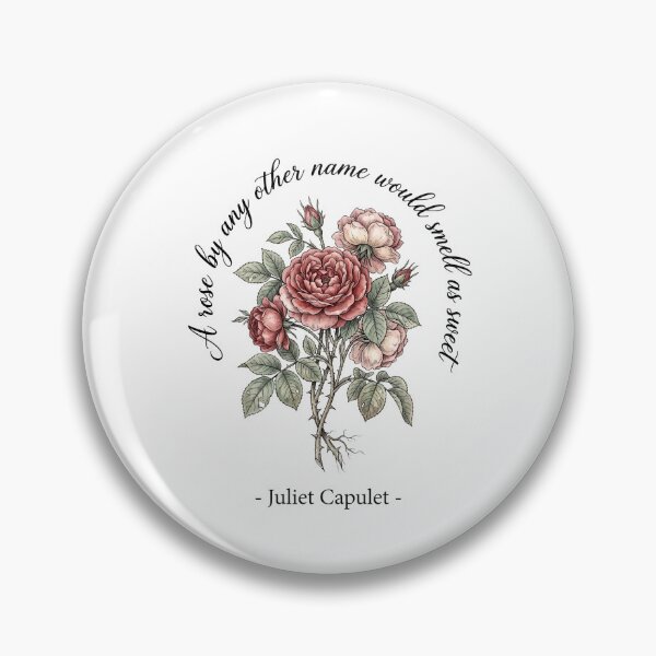 Item preview, A Rose By Any Other Name Would Smell As Sweet Juliet Capulet designed and sold by Fenay Designs.