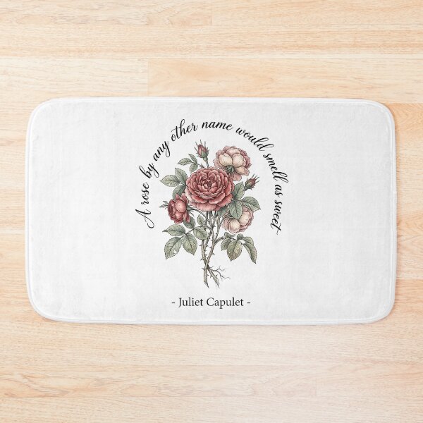Item preview, A Rose By Any Other Name Would Smell As Sweet Juliet Capulet designed and sold by Fenay Designs.