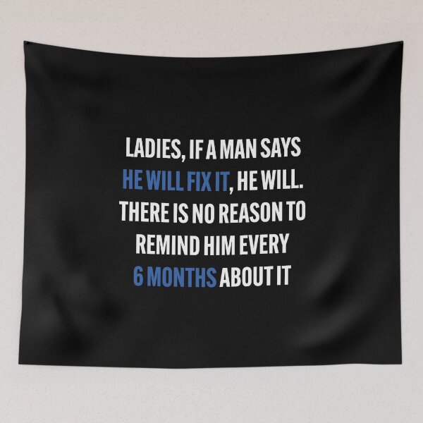 Item preview, Ladies If A Man Says He Will Fix It 6 Month designed and sold by DexertimaArt.