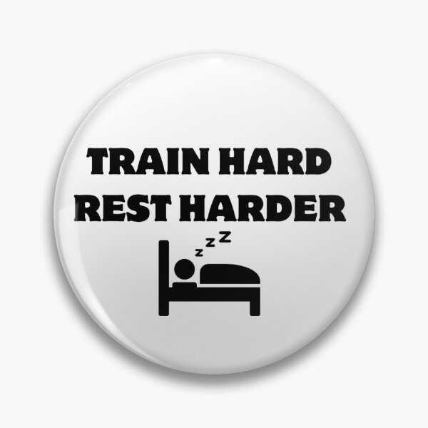 Item preview, TRAIN HARD REST HARDER FITNESS SPORT MEME   designed and sold by cyclingmania.