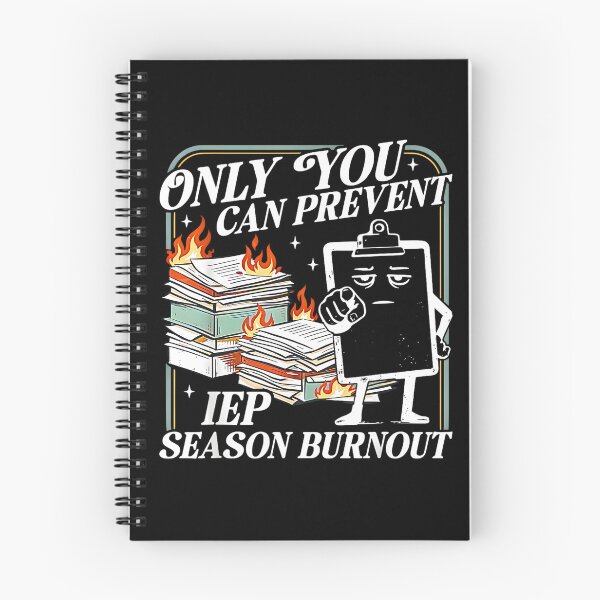 Item preview, Only You Can Prevent IEP Season Burnout Special Education designed and sold by FerminVigo.