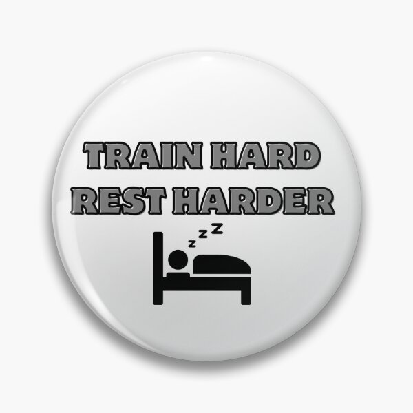 Item preview, TRAIN HARD REST HARDER SPORTS MEME designed and sold by cyclingmania.