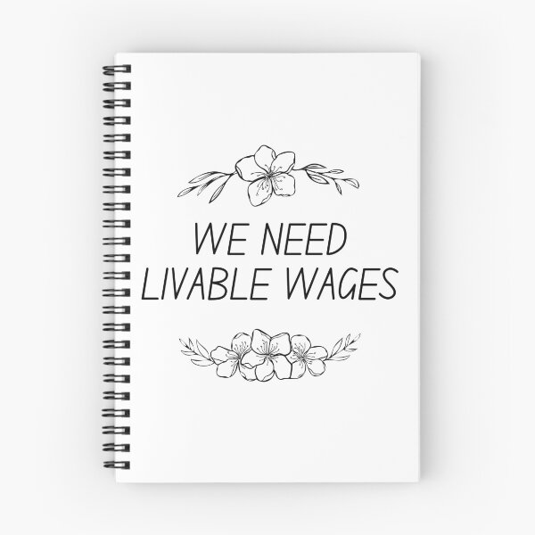 Item preview, WE NEED LIVABLE WAGES designed and sold by CarefulCreation.