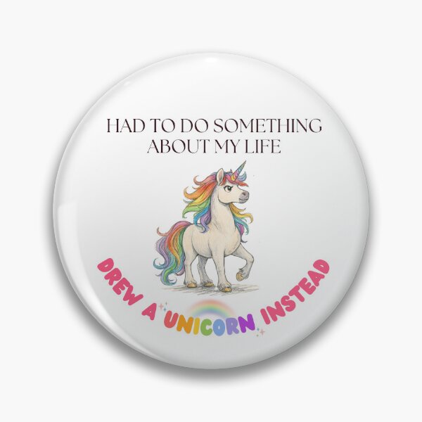 Item preview, Had to Do Something About My Life - Drew a Unicorn Instead designed and sold by GaggleOfGhosts.