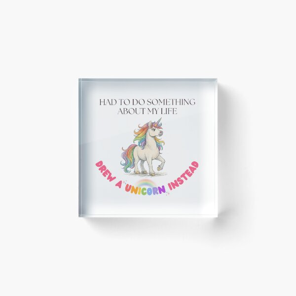 Item preview, Had to Do Something About My Life - Drew a Unicorn Instead designed and sold by GaggleOfGhosts.