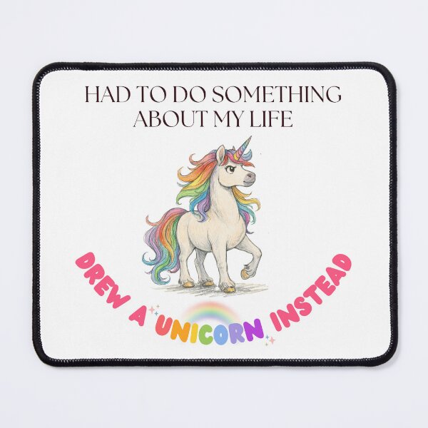 Item preview, Had to Do Something About My Life - Drew a Unicorn Instead designed and sold by GaggleOfGhosts.