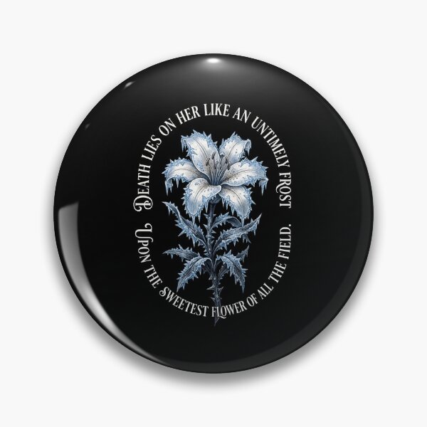 Item preview, Death Lies On Her Like An Untimely Frost Shakespeare Quote designed and sold by Fenay Designs.