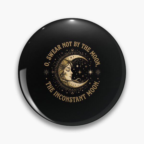 Item preview, O Swear Not By The Moon The Inconstant Moon Juliet Quote designed and sold by Fenay Designs.