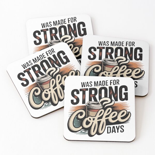 Item preview, I Was Made for Strong Coffee Days - Vintage Retro Coffee Lover Quote designed and sold by BrewmarkStudio.