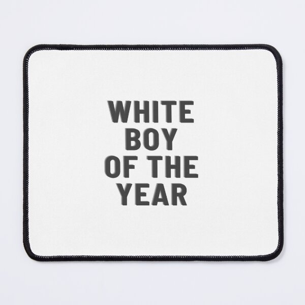 Item preview, white boy of the year designed and sold by cloudzer0000.