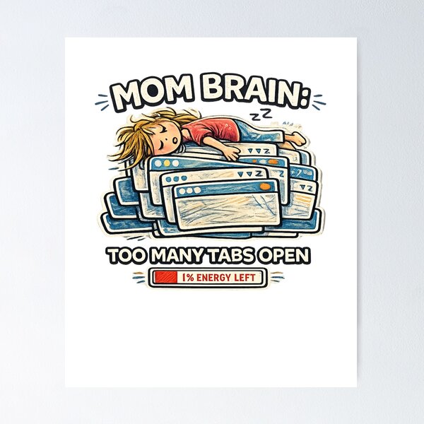 Item preview, Mom Brain Too Many Tabs Open Funny Tired Mom Design designed and sold by AgnesDream.