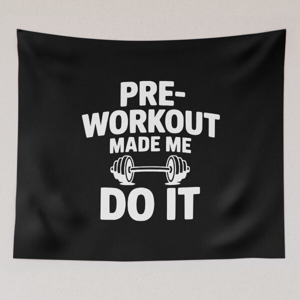 Item preview, Pre-Workout Made Me Do It designed and sold by Frank Ring.