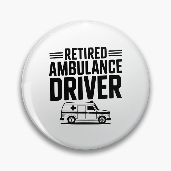 Item preview, Retired Ambulance Driver designed and sold by Frank Ring.