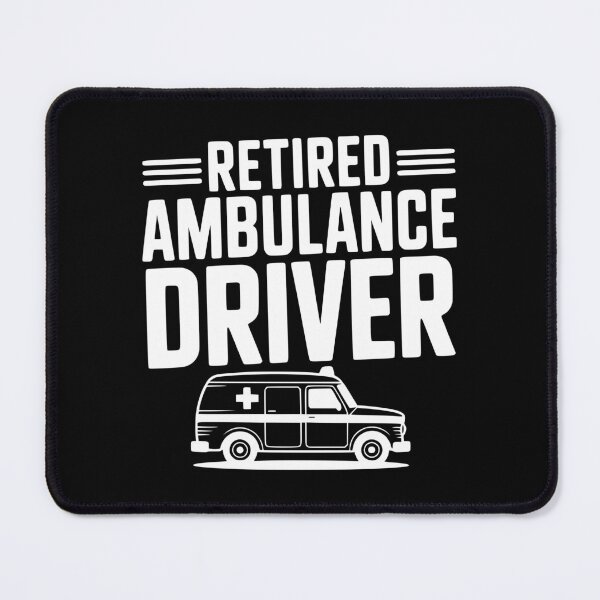 Item preview, Retired Ambulance Driver designed and sold by Frank Ring.
