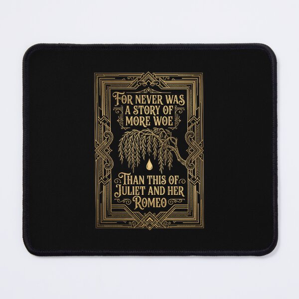 Item preview, For Never Was A Story Of More Woe Romeo And Juliet designed and sold by Fenay Designs.
