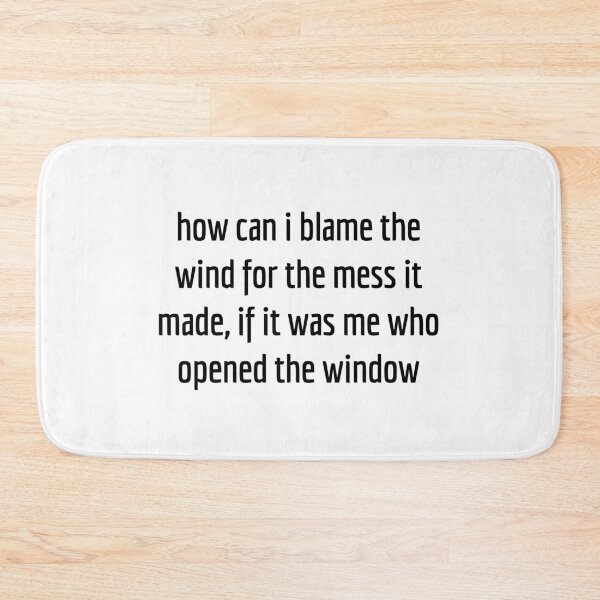 Item preview, how can i blame the wind for the mess it made designed and sold by cloudzer0000.