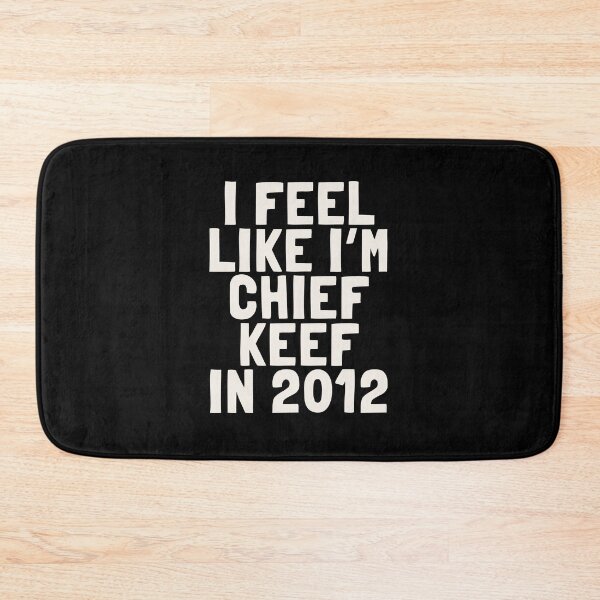 Item preview, i feel like im chief keef in 2012 designed and sold by cloudzer0000.
