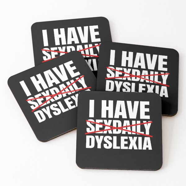 Item preview, I Have Dyslexia Funny Text Quote Design designed and sold by margamPagenberg.