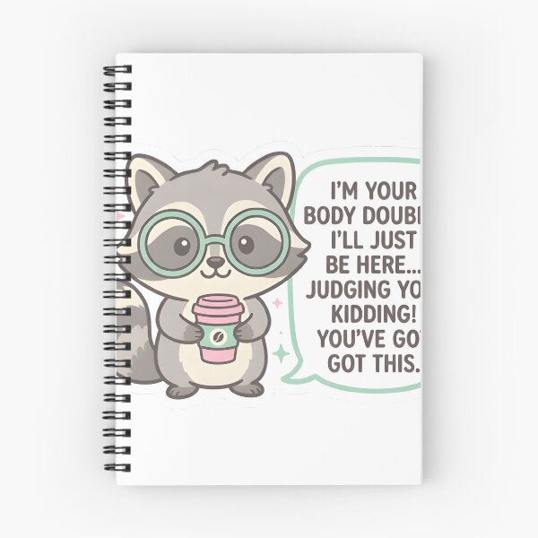 Item preview, Body Double Buddy Sarcastic Adhd Raccoon Sticker designed and sold by PuddlePixels.
