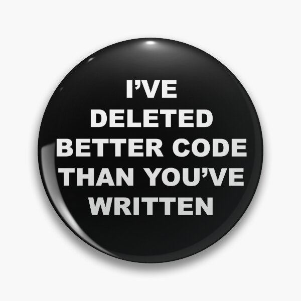Item preview, I’ve Deleted Better Code Than You’ve Written – Funny Programmer T-Shirt designed and sold by MayorsDen.