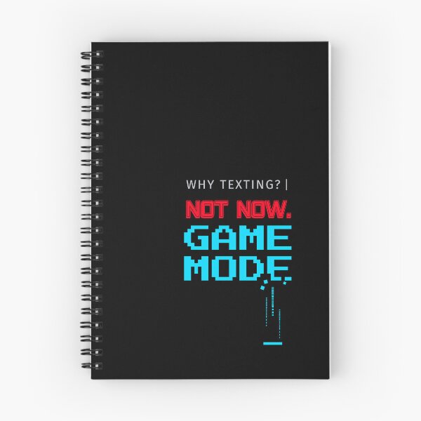 Item preview, Why Texting Not Now Game Mode Tee designed and sold by heyyoyeah63.