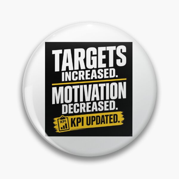 Item preview, Targets Increased Motivation Decreased KPI Updated Funny Sales T-Shirt | Sales Humor designed and sold by KeeganDykes.