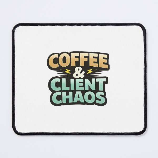 Item preview, Coffee & Client Chaos Funny Freelancer Quote Design designed and sold by Artbysarmina.