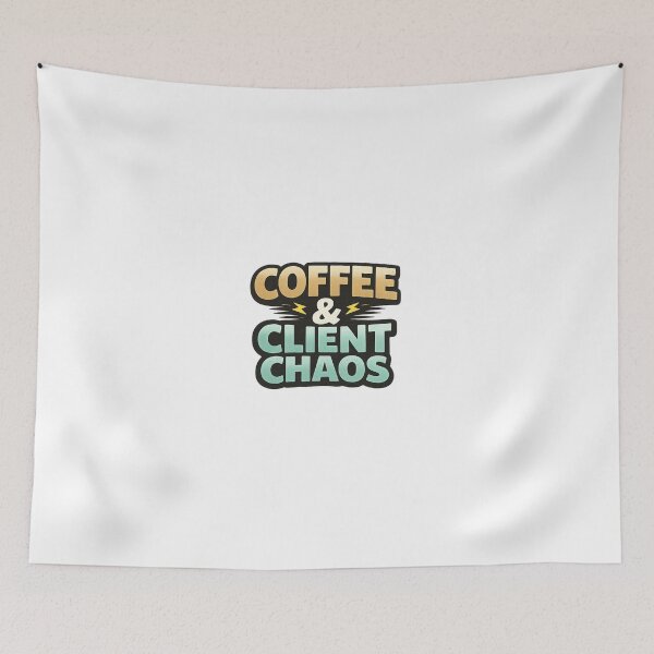 Item preview, Coffee & Client Chaos Funny Freelancer Quote Design designed and sold by Artbysarmina.