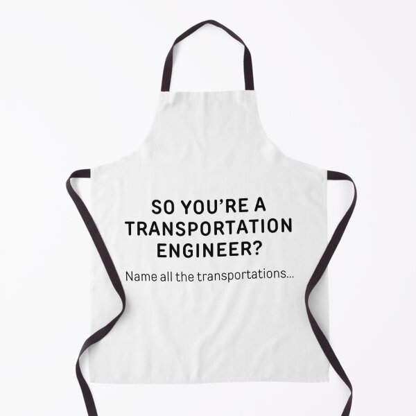 Item preview, So You’re A Transportation Engineer? Funny Meme designed and sold by ThePungineer.