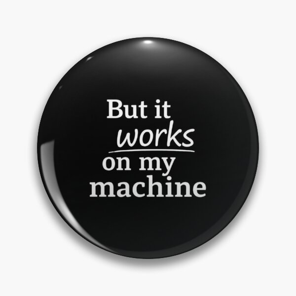 Artikelvorschau, Aber es funktioniert auf meinem Rechner (weiß) – Programmierhumor entworfen und verkauft von CtrlAltLaugh.