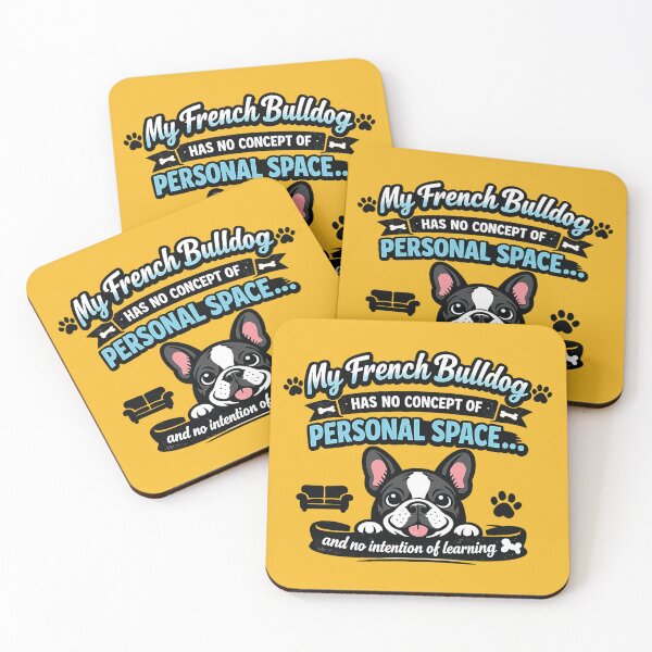 Item preview, My French Bulldog Has No Concept of Personal Space – Funny Dog Lover  designed and sold by DesignHouse07.